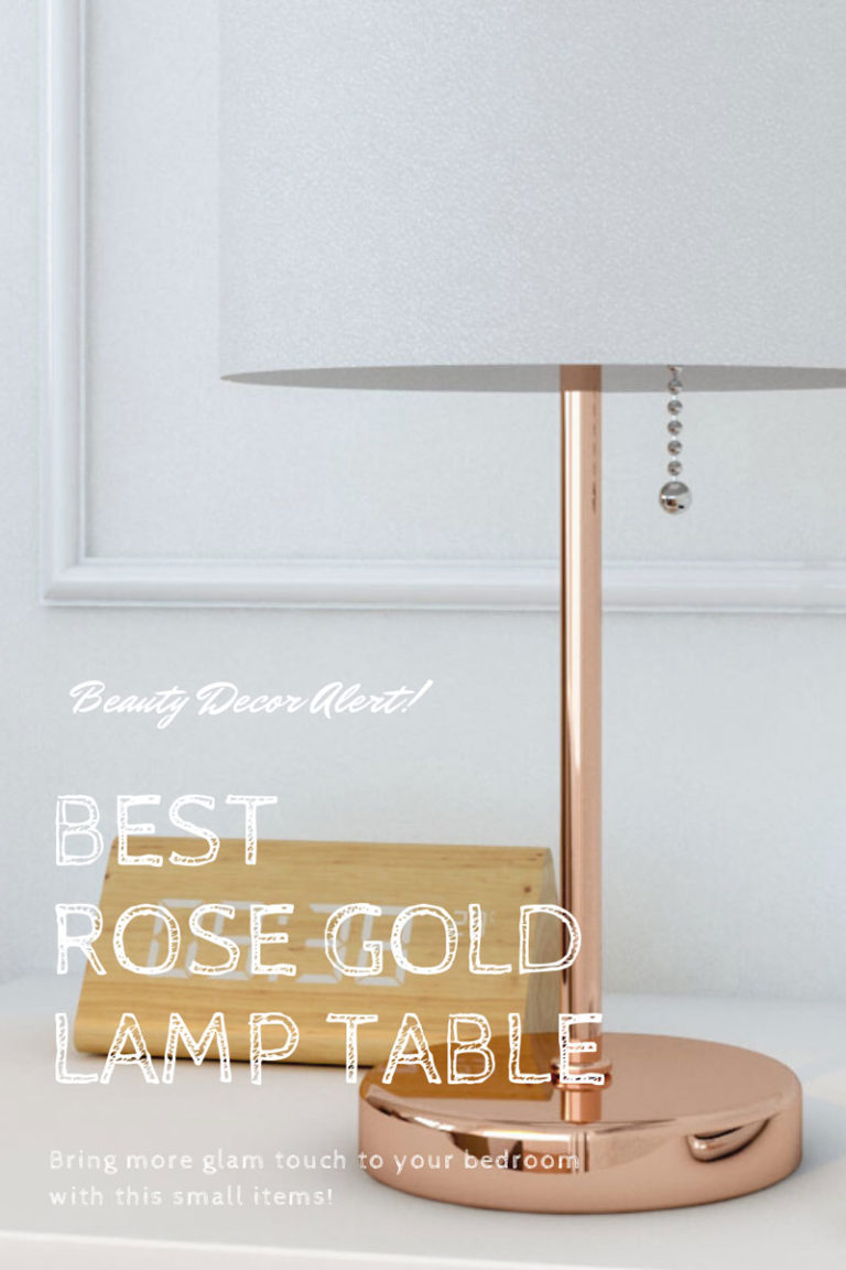 10 Rose Gold Table Lamps to Illuminate Your Bedroom with Style